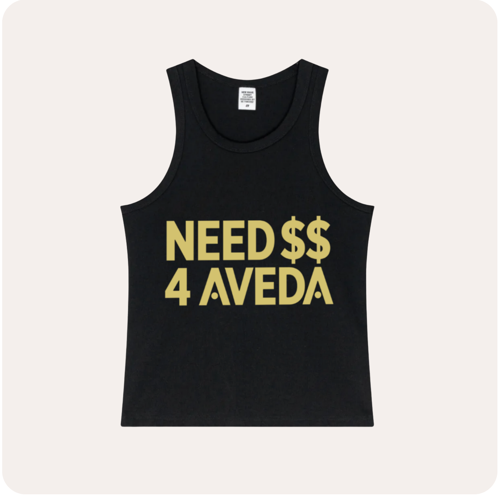 Need $$ 4 Aveda Tank