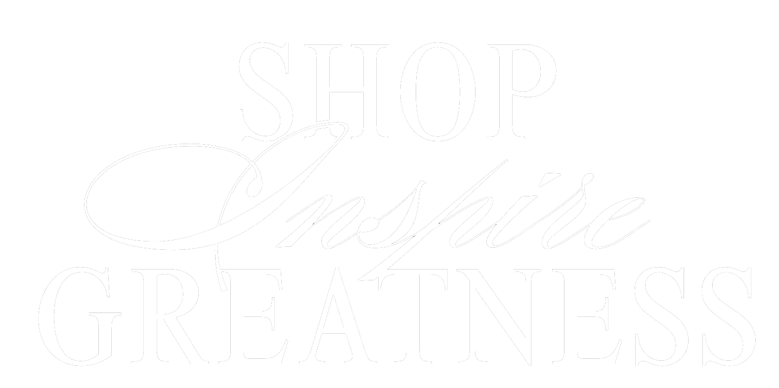 Shop Inspire Greatness